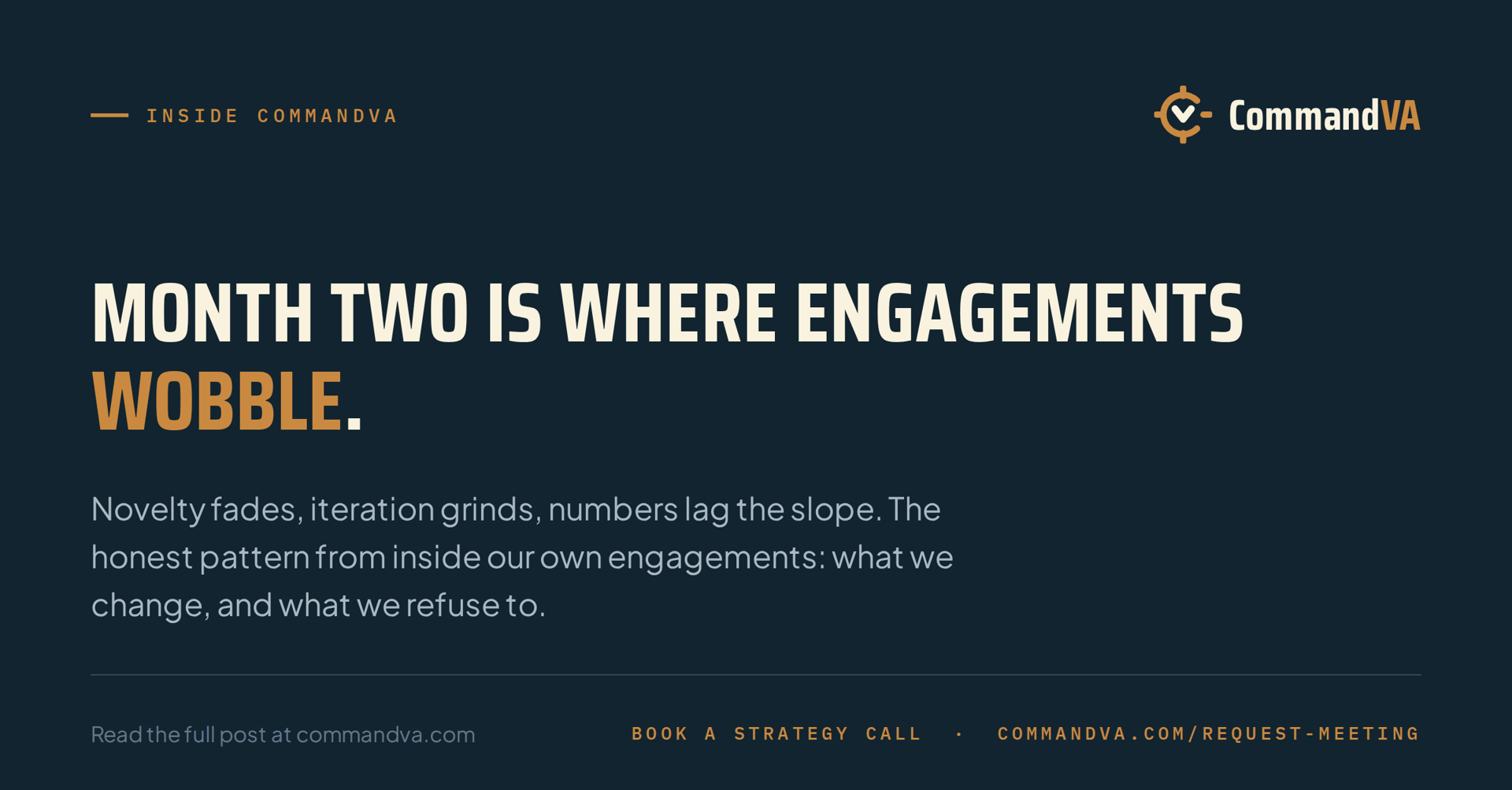 Month two: where engagements wobble
