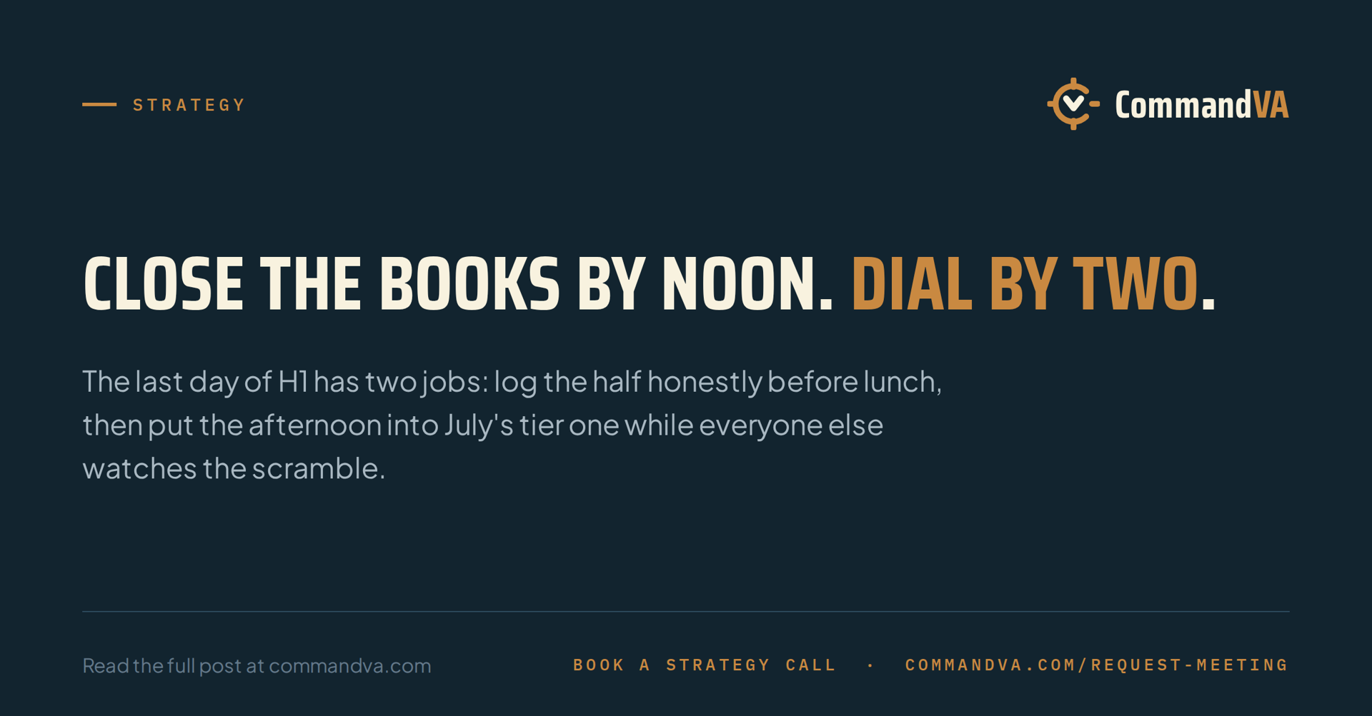 June 30: close the books, open the phones