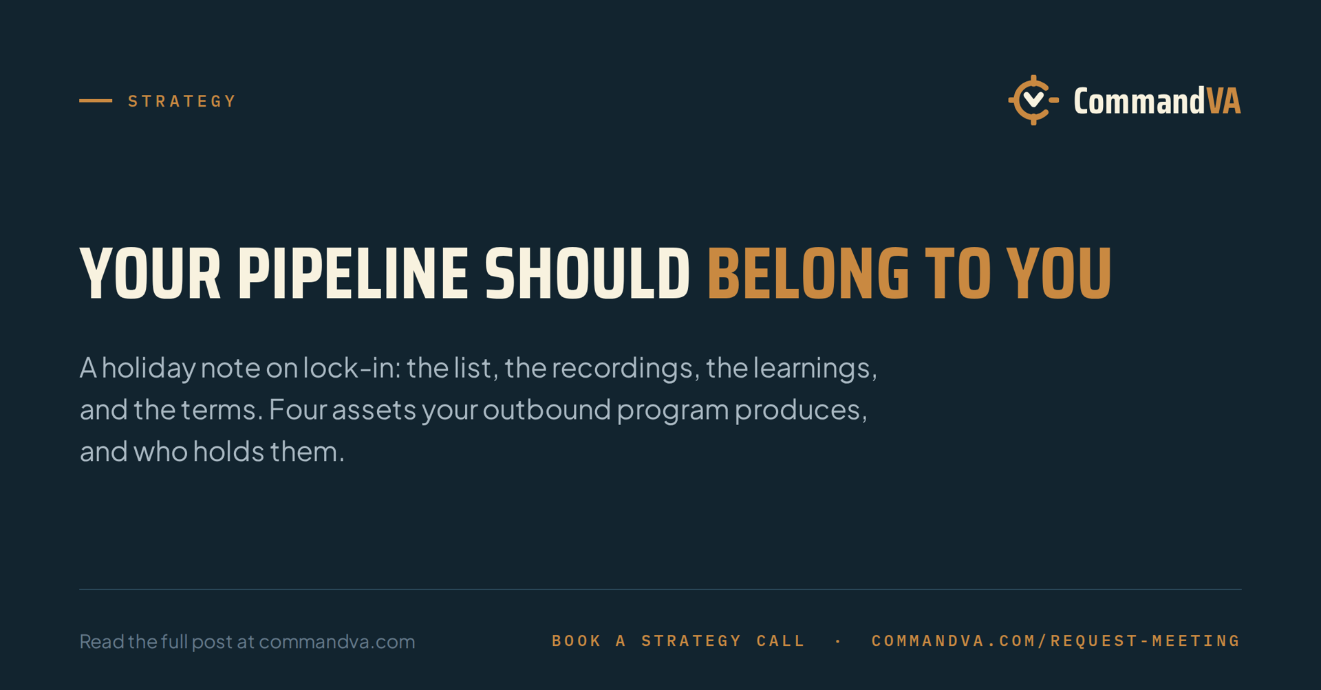 A holiday note on owning your pipeline