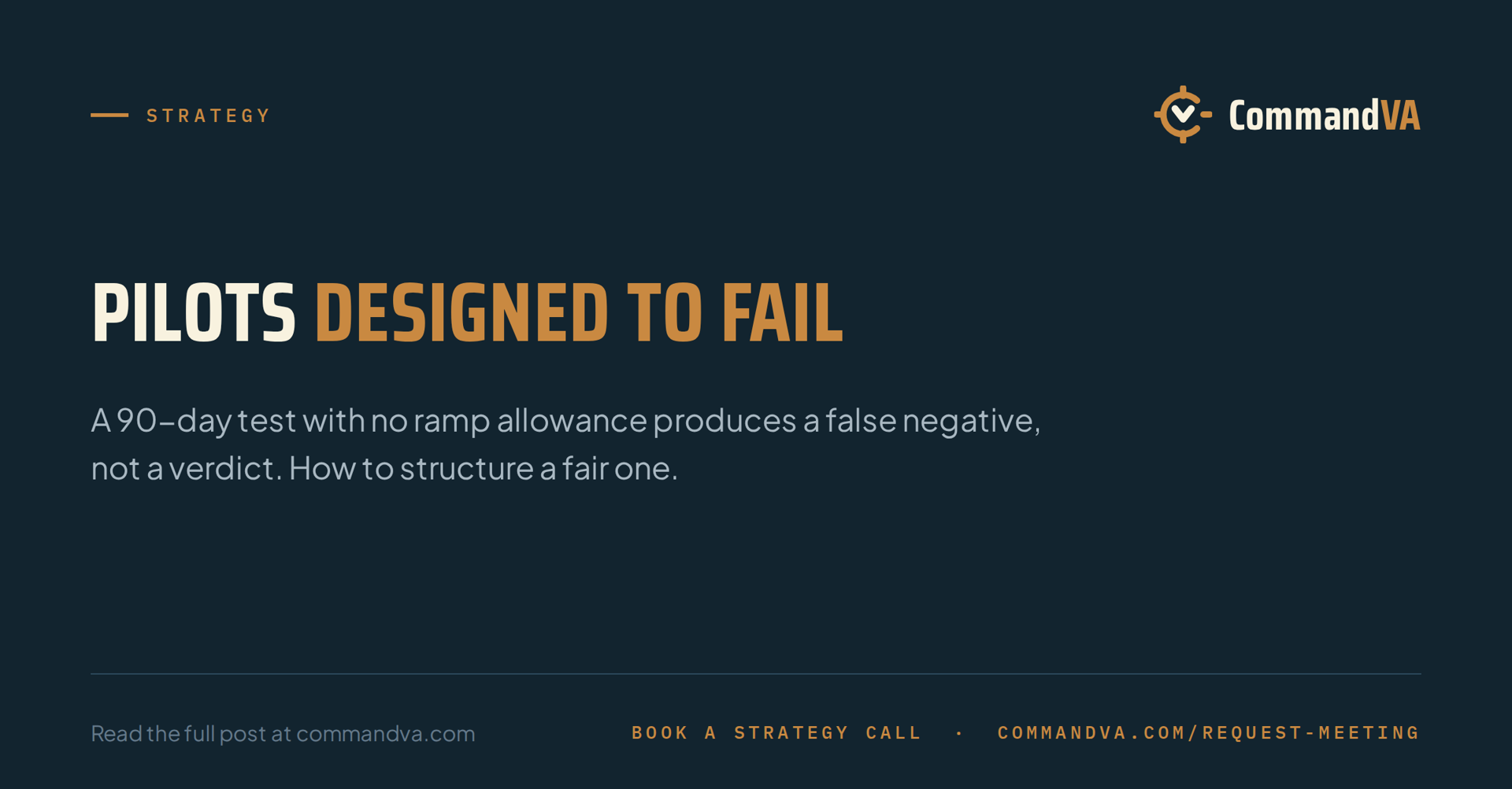 The pilot trap: 90-day tests designed to fail